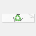 Reduce reuse recycle! Ecology design! Bumper Stickers