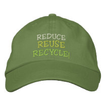 REDUCE, REUSE, RECYCLE! Embroidered Cap Embroidered Hats