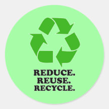 Reduce, Reuse, Recycle - Green Living Sticker
