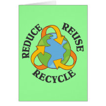 Reduce Reuse Recycle Greeting Card