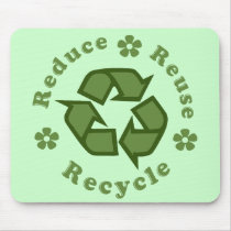 Reduce Reuse Recycle Mousepad