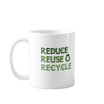 Reduce Reuse Recycle Coffee Mugs