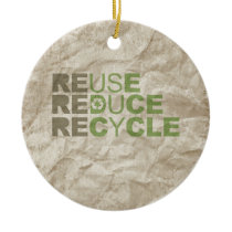 REDUCE REUSE RECYCLE - ORNAMENTS