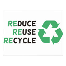 Reduce, Reuse, Recycle Products & Designs! Post Cards