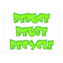 Reduce Reuse Recycle Products! Postcard