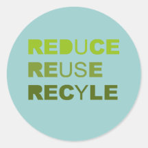 Reduce Reuse Recycle Stickers