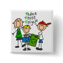 Reduce, Reuse, Recycle t-shirts and Gifts Pins