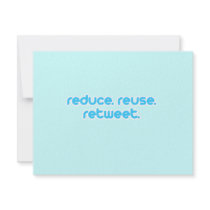 Reduce Reuse Retweet