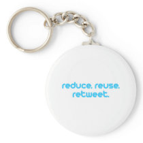 Reduce Reuse Retweet