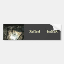 Reflect    tcelfeR Bumper Stickers
