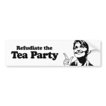 Refudiate the Tea Party Bumper Sticker