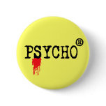 Registered Psycho Buttons