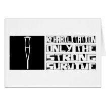 Rehabilitation Survive Greeting Card