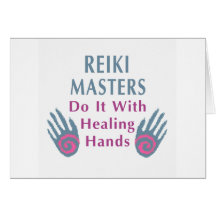 Reiki Masters Do It with Healing Hands Greeting Cards