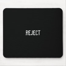 reject mousepad