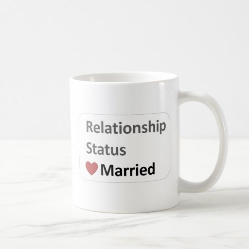 Relationship Status: Married Coffee Mugs