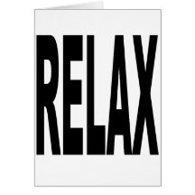 Relax Greeting Card