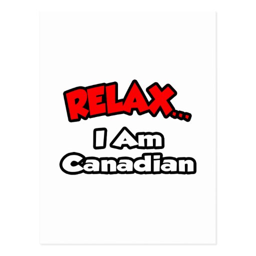 relax canadian relax canadian