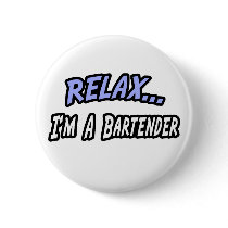 Relax, I'm a Bartender