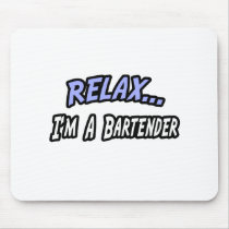 Relax, I'm a Bartender