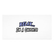 Relax, I'm a Carpenter