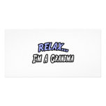 Relax, I'm a Grandma Photo Greeting Card