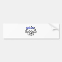 Relax...I'm A Graphic Designer Bumper Stickers
