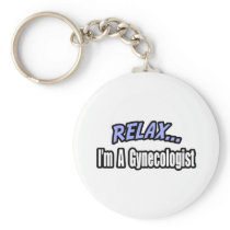 Relax, I'm a Gynecologist