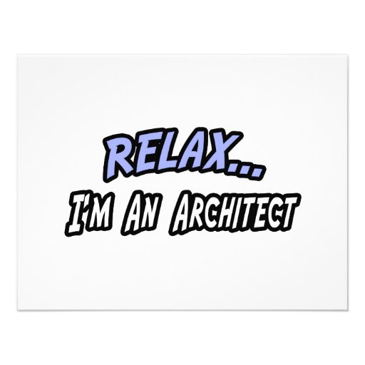Relax, I'm an Architect Announcements