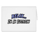 Relax, I'm an Electrician cards