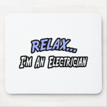 Relax, I'm an Electrician