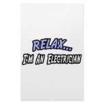 Relax, I'm an Electrician Stationery Paper