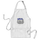 Relax...I'm an Electronics Engineer Apron