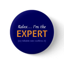 Relax... I'm the EXPERT Pin