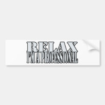 Relax t-shirt bumper sticker