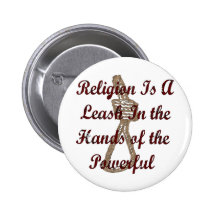 Religion Is A Leash Pinback Button