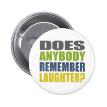 Remember Laughter? Button