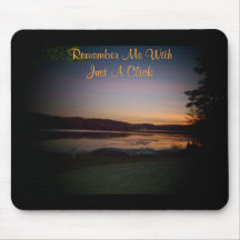 Remember Me With Just A Click-Mousepad