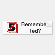 Remember Ted?  bumper sticker