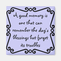 Remember your blessings, not your troubles fridge magnet