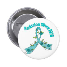 Remission Since 1976 Ovarian Cancer Pins