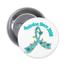 Remission Since 2008 Ovarian Cancer Buttons