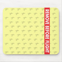 Remove Before Flight - Avaiation Mouse Pad