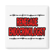 Renegade Endocrinologist Fridge Magnet