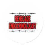 Renegade Endocrinologist Round Sticker