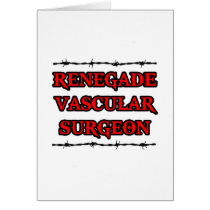 Renegade Vascular Surgeon