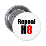 REPEAL PROP 8 / REPEAL H8 PINBACK BUTTONS