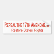 Repeal the 17th Amendment Bumper Sticker