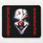 Replacement Surgeon - Evil Clown Mouse Pads