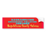 Republican Family Values Bumpersnicker Bumper Stickers